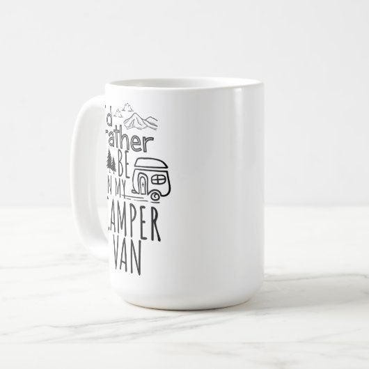 Ich wäre eher in meinem Camper Van Kaffeetasse (Vorderseite Links)