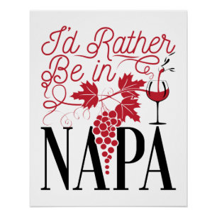 Ich wäre eher in Napa Poster