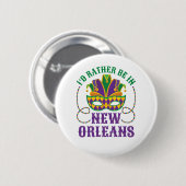 Ich wäre eher in New Orleans Button (Vorne & Hinten)