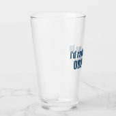 Ich wäre eher in Oroville, Kalifornien Glas (Rechts)