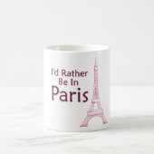 Ich wäre eher in Paris. Kaffeetasse (Mittel)
