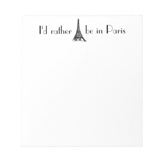 Ich wäre eher in Paris. Notizblock (Vorderseite)