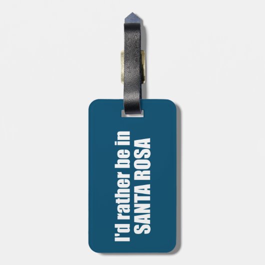 Ich wäre eher in Santa Rosa Kalifornien Gepäckanhänger (Rückseite vertikal)