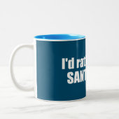 Ich wäre eher in Santa Rosa Kalifornien Zweifarbige Tasse (Links)