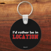 Ich wäre eher in... schlüsselanhänger (Vorderseite)