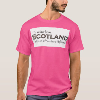Ich wäre eher in Schottland mit einem Hig aus dem T-Shirt