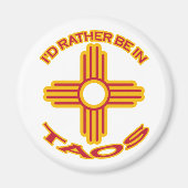 Ich wäre eher in Taos Magnet (Vorne)