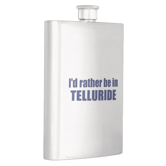 Ich wäre eher in Tellurid Flachmann (Rechts)