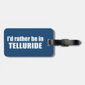 Ich wäre eher in Tellurid Gepäckanhänger (Rückseite horizontal)