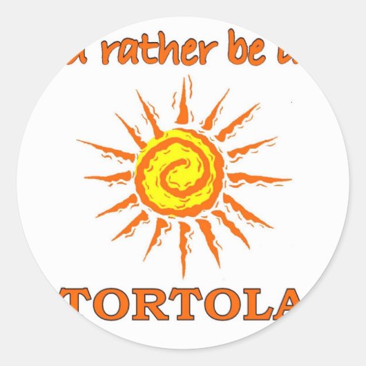 Ich wäre eher in Tortola. Runder Aufkleber (Vorderseite)