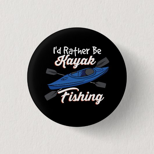Ich wäre eher Kajakfisch. Button (Vorderseite)