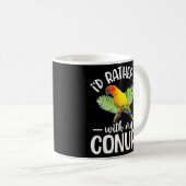 Ich wäre eher mit meinem Conure-Besitzer-Know-how Kaffeetasse (VorderseiteRechts)
