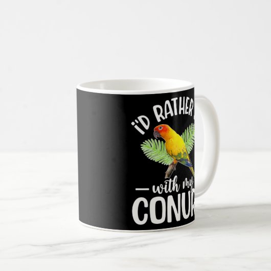 Ich wäre eher mit meinem Conure-Besitzer-Know-how Kaffeetasse (VorderseiteRechts)