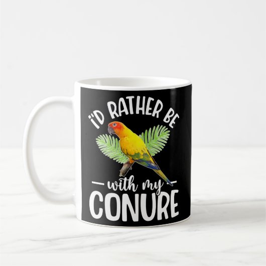 Ich wäre eher mit meinem Conure-Besitzer-Know-how Kaffeetasse (Links)