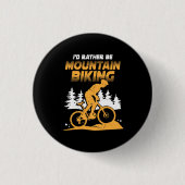 Ich wäre eher Mountainbiking Button (Vorderseite)