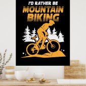 Ich wäre eher Mountainbiking Poster (Küche)