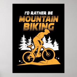 Ich wäre eher Mountainbiking Poster