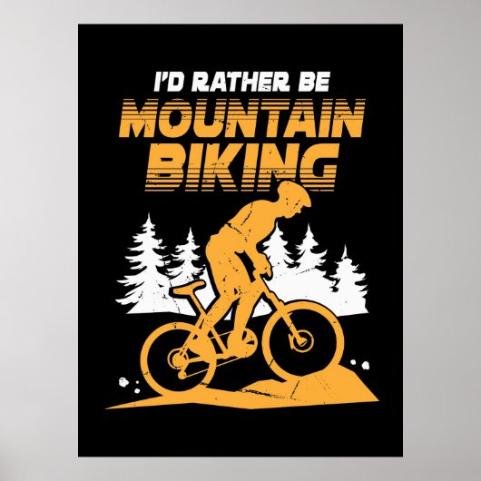 Ich wäre eher Mountainbiking Poster (Vorne)