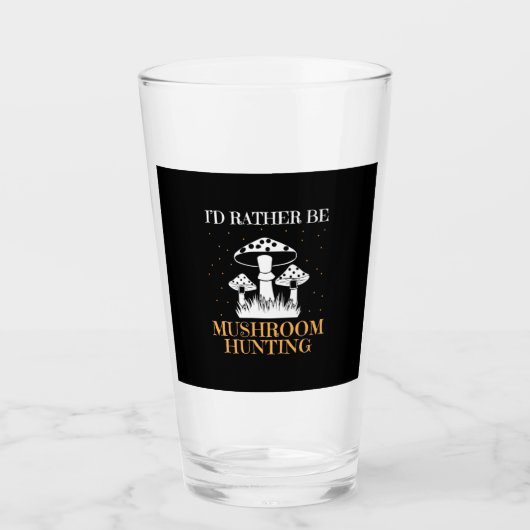 Ich wäre eher Pilzjagd Glas (Vorderseite)