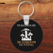 Ich wäre eher Pilzjagd Schlüsselanhänger (Vorderseite)