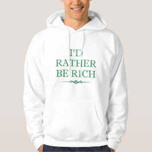 Ich wäre eher reich hoodie