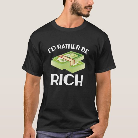 Ich wäre eher reich T-Shirt (Vorderseite)