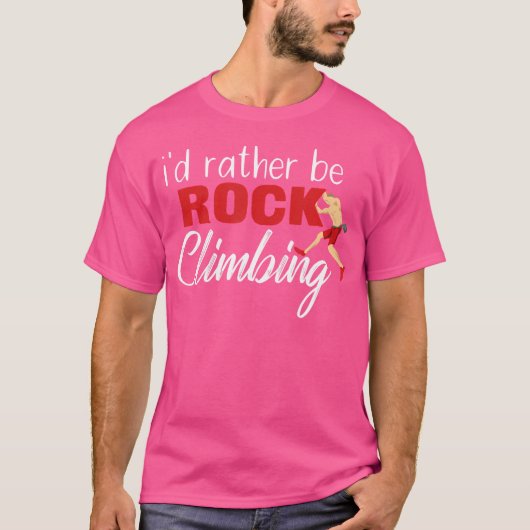 Ich wäre eher Rock Climbing Bouldering T-Shirt (Vorderseite)