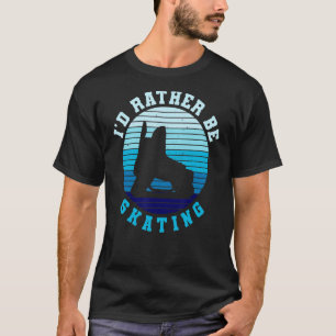 Ich wäre eher Skaten für einen Eishockey T-Shirt