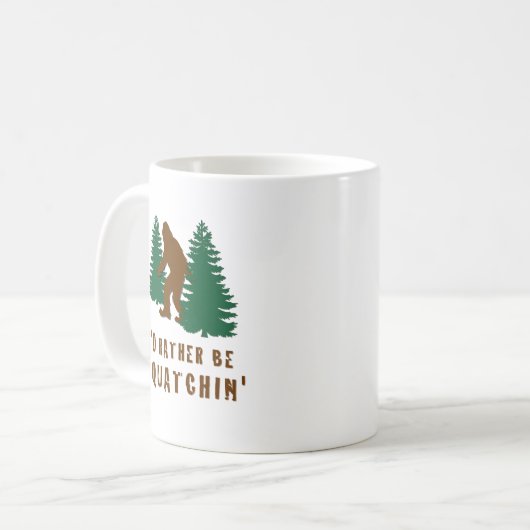 Ich wäre eher Squatchin' Kaffeetasse (Vorderseite Links)