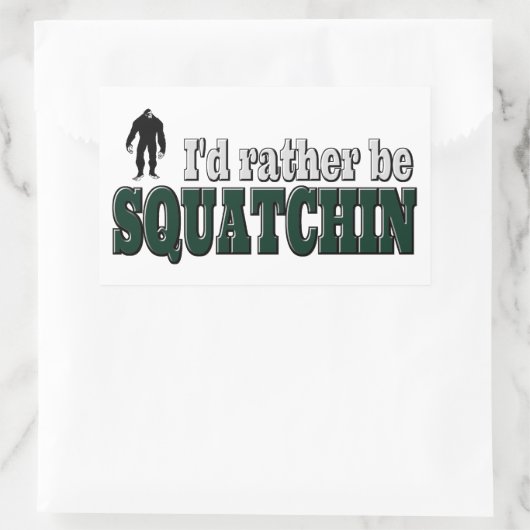 Ich wäre eher SQUATCHIN Rechteckiger Aufkleber (Tasche)