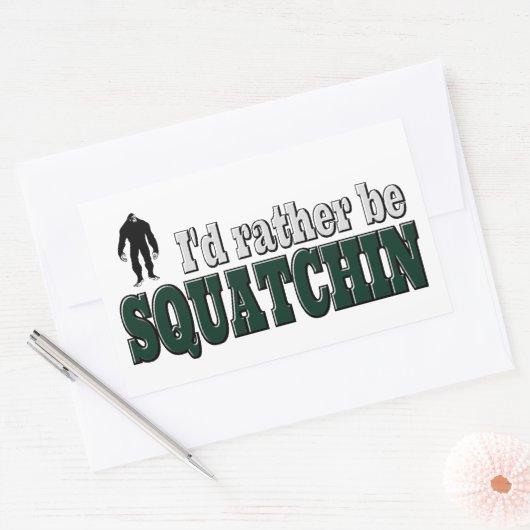 Ich wäre eher SQUATCHIN Rechteckiger Aufkleber (Umschlag)