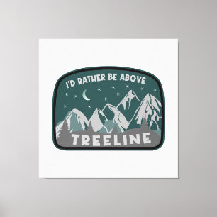 Ich wäre eher über Treeline Leinwanddruck