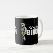 Ich wäre eher Vogelbeobachtung Kaffeetasse (VorderseiteRechts)