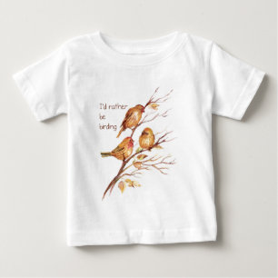 Ich wäre eher Vogelbeobachtung, Vogel, Sparrow Baby T-shirt