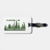 Ich wäre eher Waldbaden. Gepäckanhänger (Rückseite horizontal)