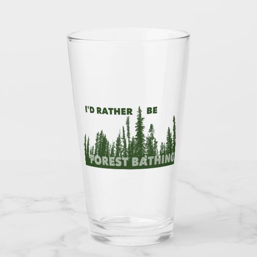 Ich wäre eher Waldbaden. Glas (Vorderseite)