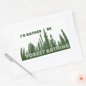 Ich wäre eher Waldbaden. Rechteckiger Aufkleber (Umschlag)