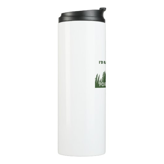 Ich wäre eher Waldbaden. Thermosbecher (Nach links gedreht)