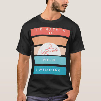 Ich wäre eher wild beim Baden Vintages Retro-Desig T-Shirt