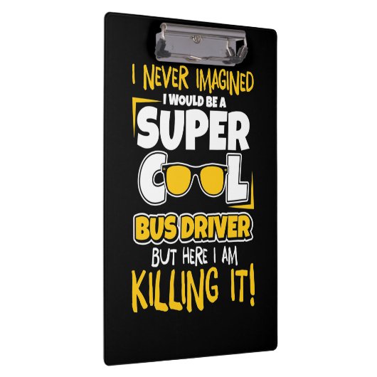 Ich wäre ein superCooler Busfahrer Klemmbrett (Rechts)