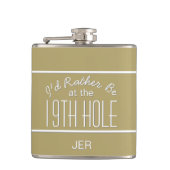 Ich wäre lieber 19. Loch Golfspieler Monogramm Get Flachmann (Vorderseite)