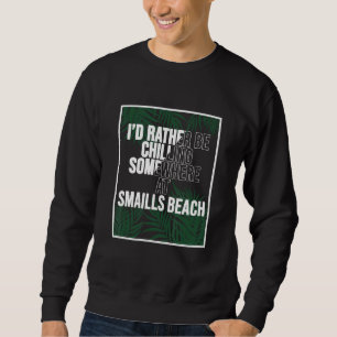 Ich wäre lieber am Smaills Beach in Neuseeland chi Sweatshirt