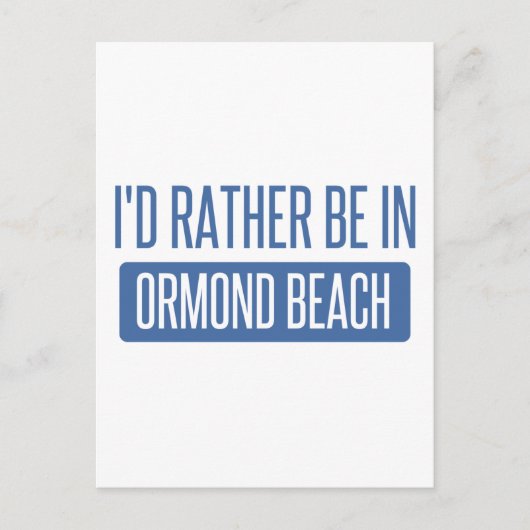 Ich wäre lieber am Strand von Ormond Postkarte (Vorderseite)