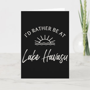 Ich wäre lieber auf dem Lake Havasu beim Bootsfahr Karte