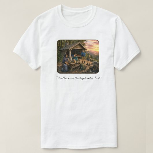 Ich wäre lieber auf der Appalachian Trail tshirt (Design vorne)