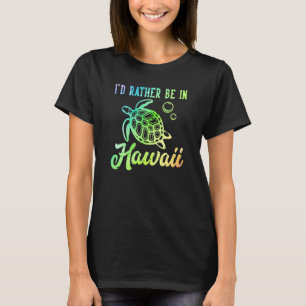 Ich wäre lieber auf Hawaii Honu Regenbogen-Tie-Dye T-Shirt