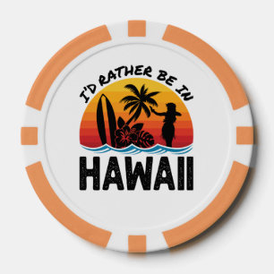 Ich wäre lieber auf Hawaii Pokerchips
