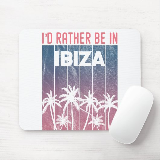 Ich wäre lieber auf Ibiza Mousepad (Mit Mouse)