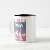 Ich wäre lieber auf Ibiza Zweifarbige Tasse (Vorderseite Links)