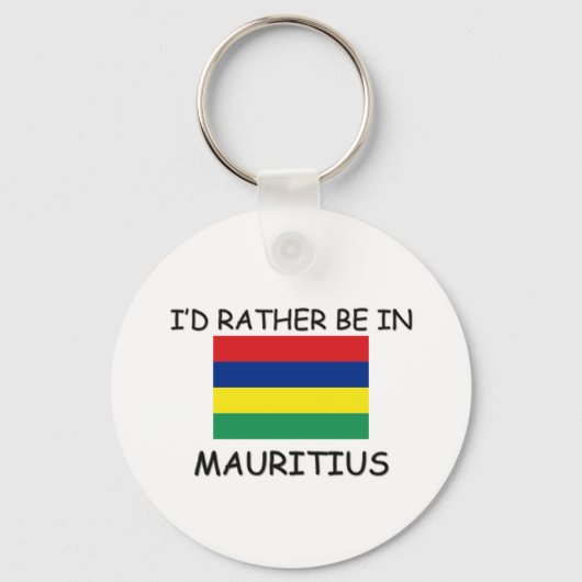 Ich wäre lieber auf Mauritius Schlüsselanhänger (Vorderseite)
